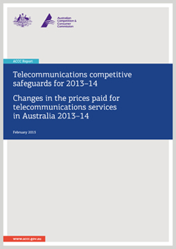 Cover page of Telecommunications competitive safeguards and price changes in telecommunications services in Australia 2013-14