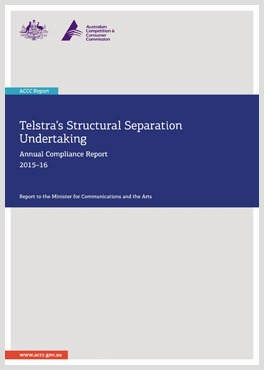 Cover of Telstra’s Structural Separation Undertaking Annual Compliance Report 2015–16 report