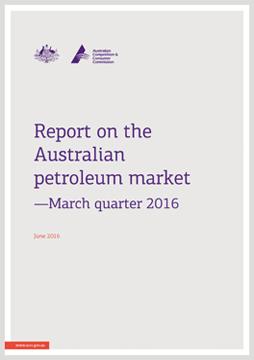 Quarterly report on the Australian petroleum market – March quarter 2016 cover
