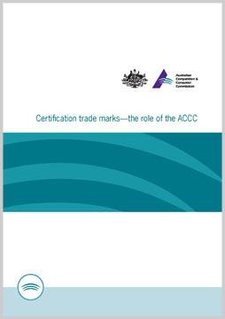 Certification trade marks: the role of the ACCC cover